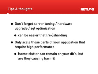 Database Sharding At Netlog