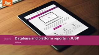 Database and platform reports in JUSP
Webinar
27/09/2017
 