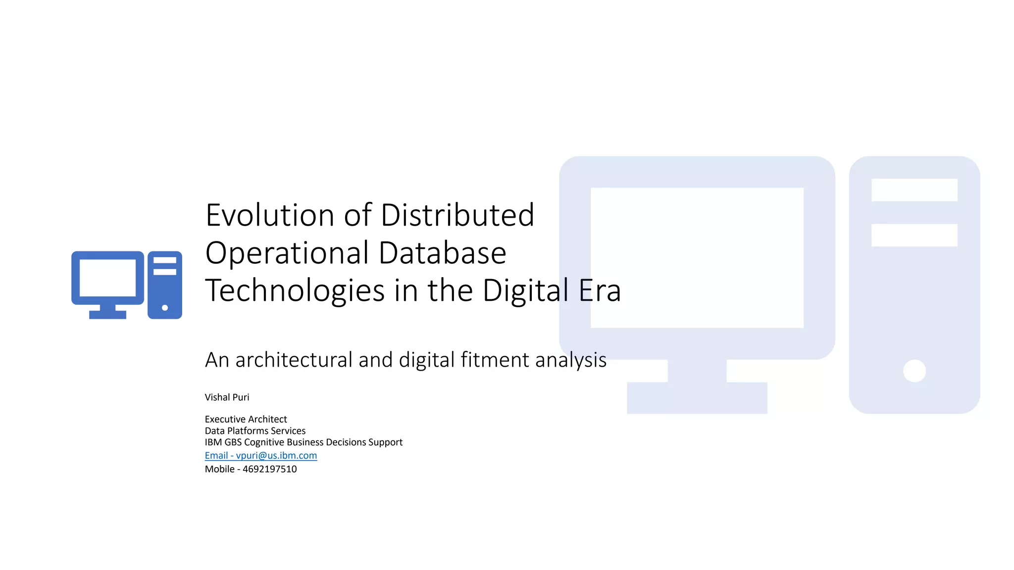 Evolution of Distributed Database Technologies in the Digital era | PPT