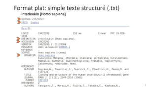 Format plat: simple texte structuré (.txt)
8
 