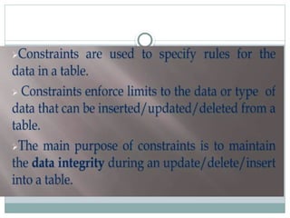 Database constraints or rules of data in a table.pptx