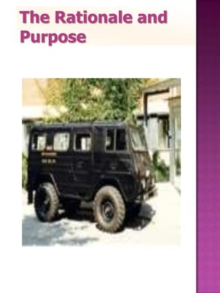 The Rationale and
Purpose
 