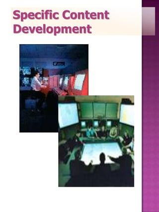 Specific Content
Development
 