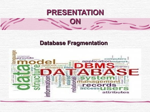 Database fragmentation | PPT | Databases | Computer Software and ...