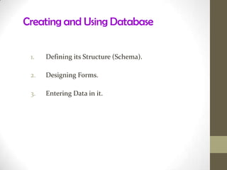 Each table row are represent as data record.