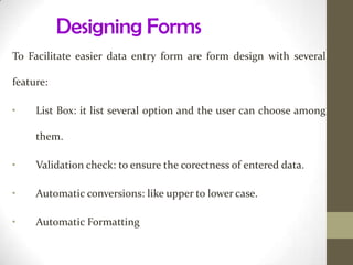 If new data is to be added then it is not necessary to redesign the database rather new table can be easily added. Database Model							Some Limitation Of Database Models Are:Ability to model complex nested entities such as engineering objects, multimedia documents.Have only a limited set of data types they do not allow storage and retrieval of long unstructured data such as images, audio and textual documents.