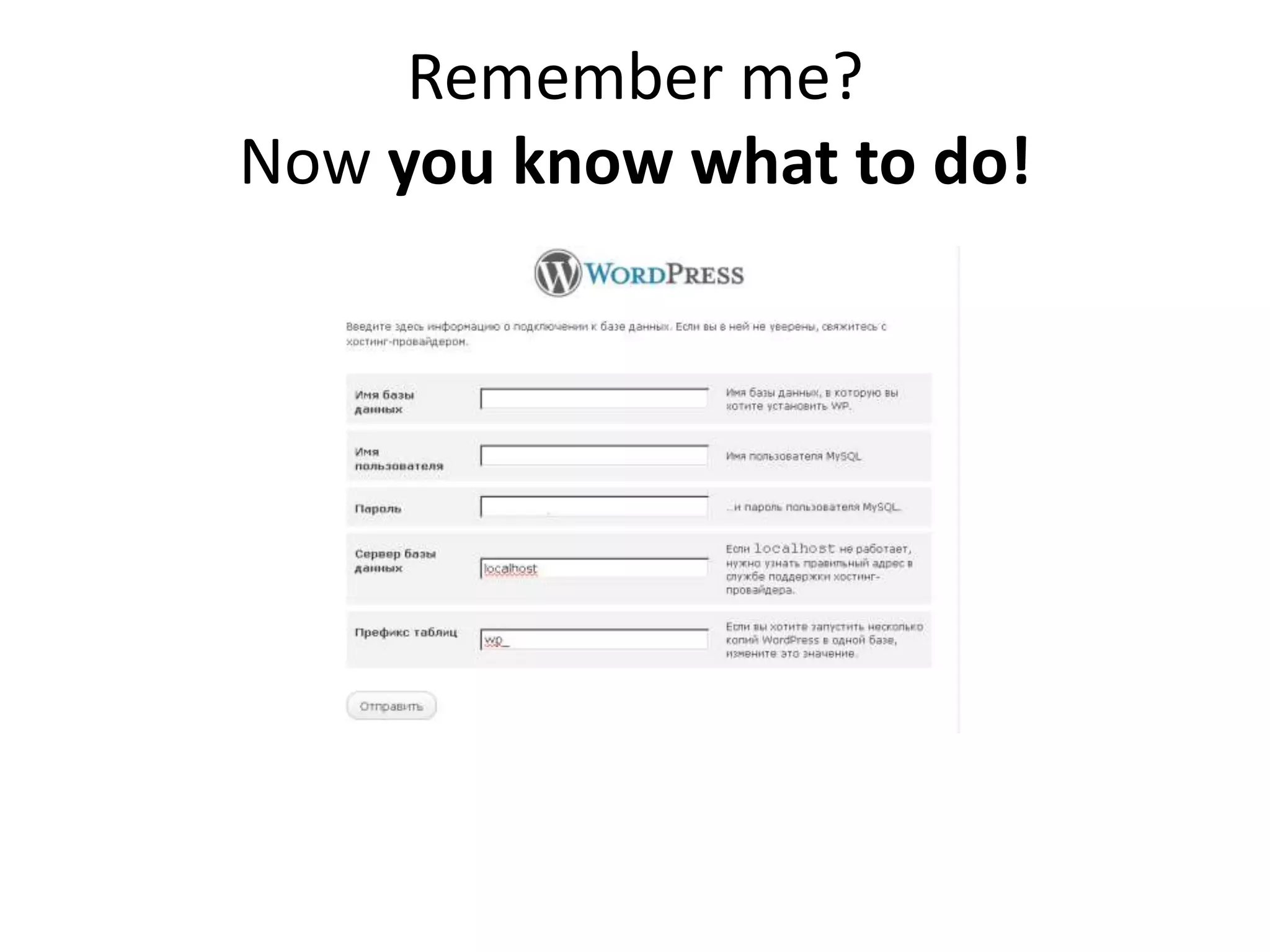 Remember me?
Now you know what to do!
 