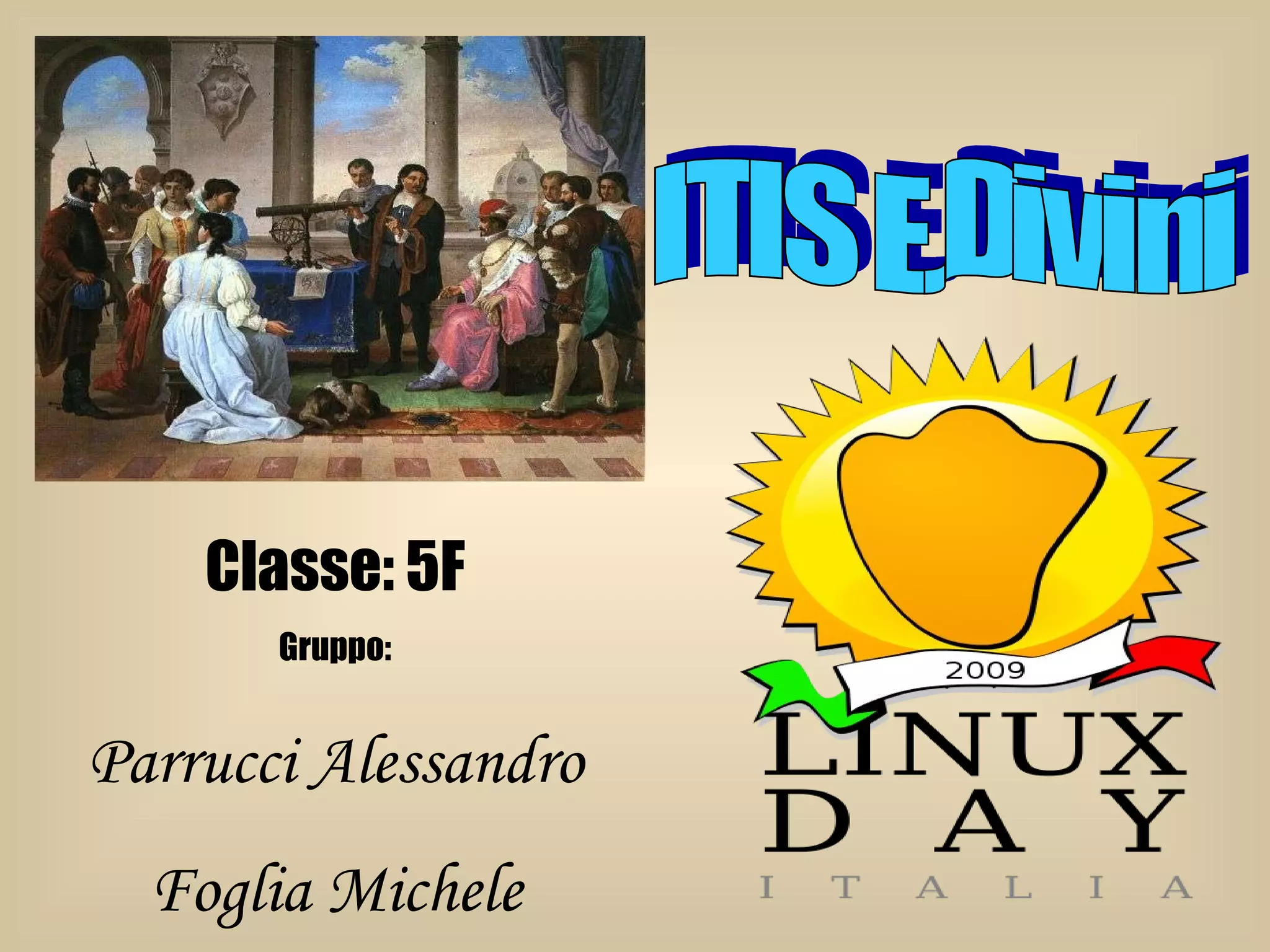 ITIS E.Divini Classe: 5F Gruppo: Parrucci Alessandro Foglia Michele 