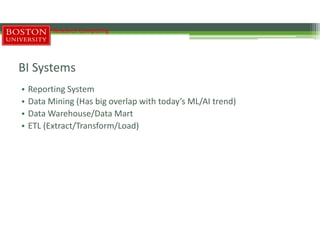 BI Systems
• Reporting System
• Data Mining (Has big overlap with today’s ML/AI trend)
• Data Warehouse/Data Mart
• ETL (Extract/Transform/Load)
Research Computing
 
