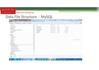 Data File Structure - MySQL
Research Computing
 