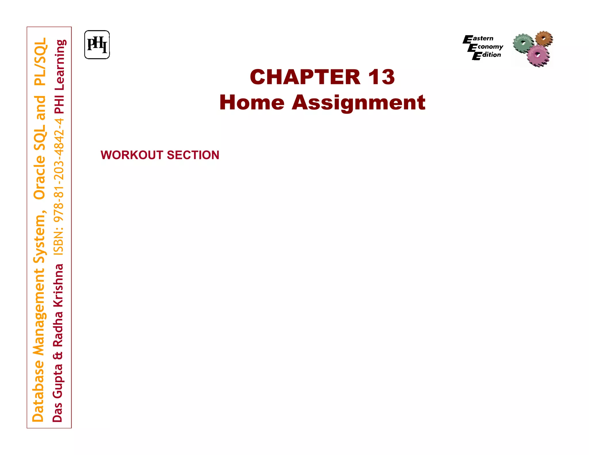 CHAPTER 13 Home Assignment WORKOUT SECTION 