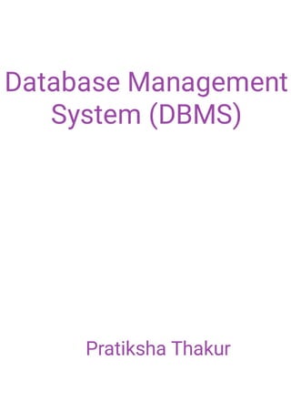 Database Management System (DBMS) 