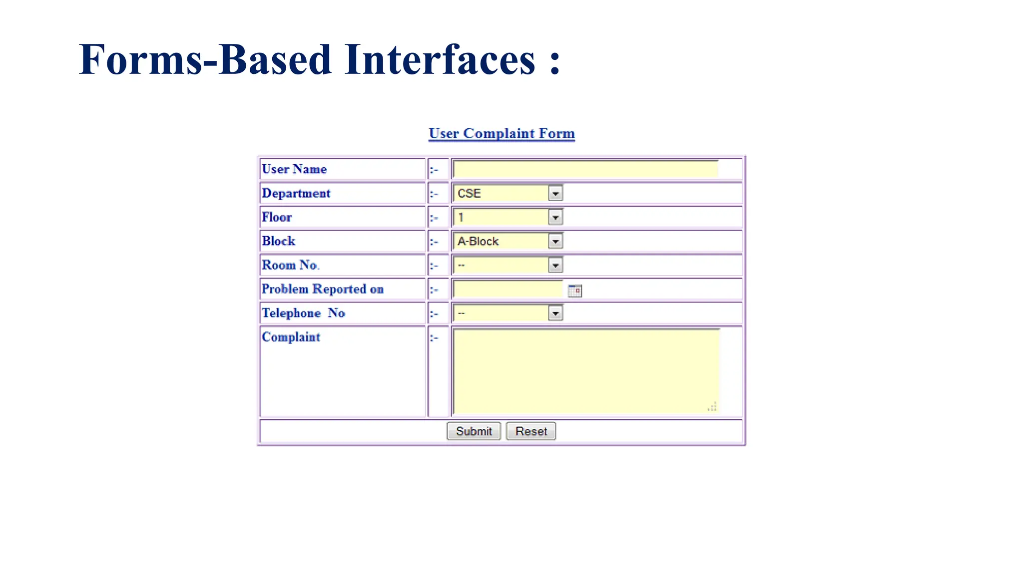 Forms-Based Interfaces :
 