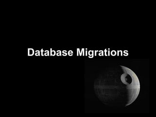 Database Migrations
 