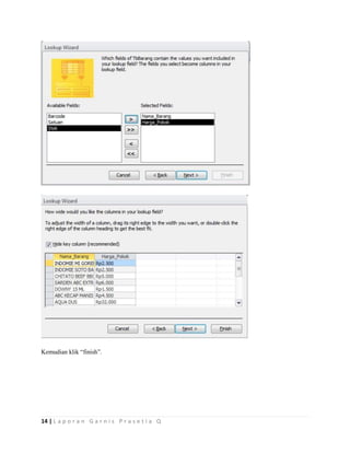 14 | L a p o r a n G a r n i s P r a s e t i a Q
Kemudian klik “finish”.
 