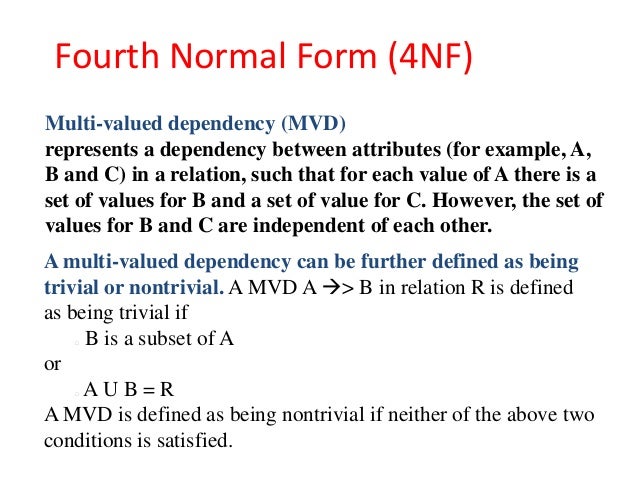 database normalization the normal form which deals with multivalued dependencies is called