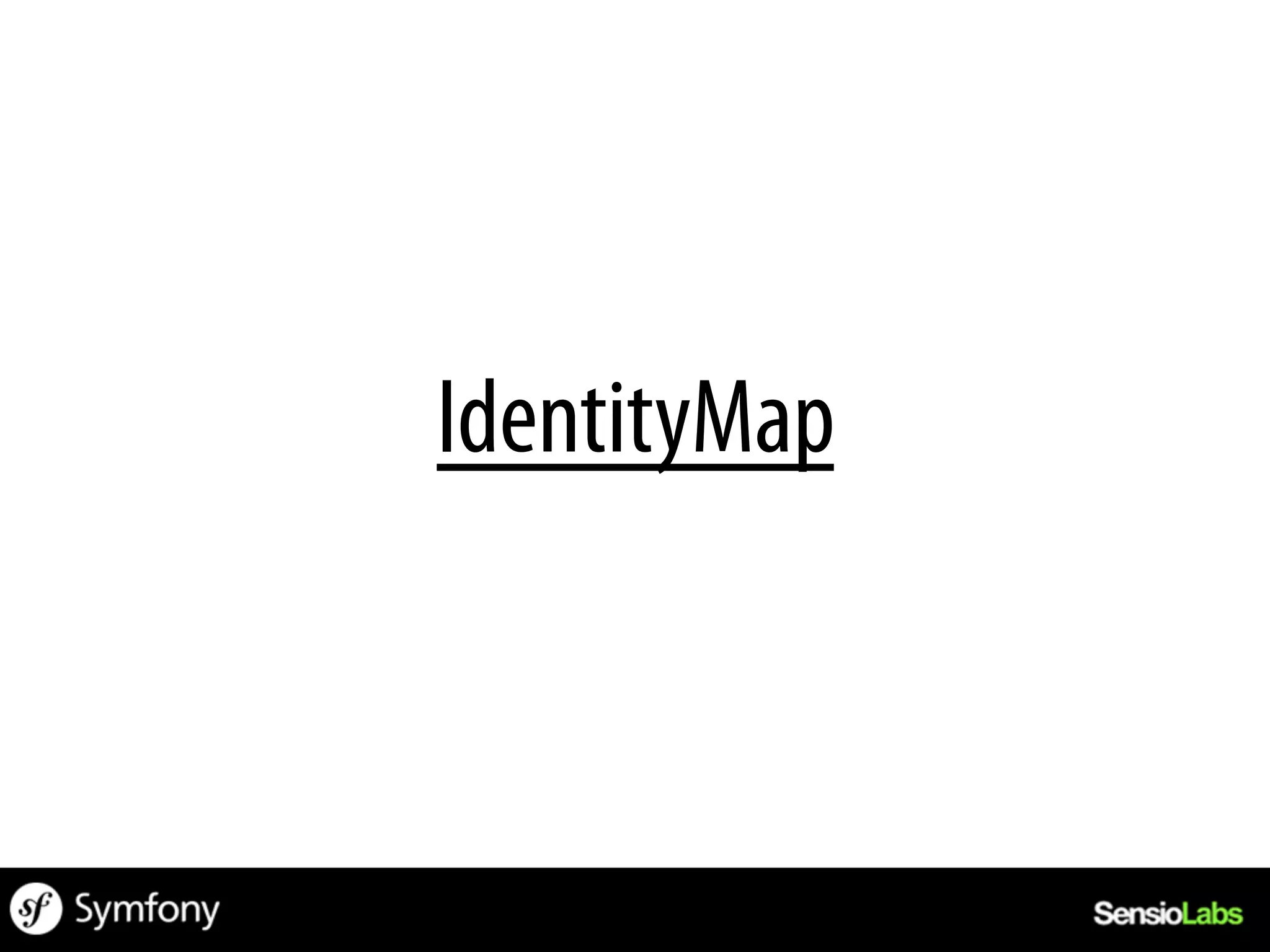 IdentityMap
 