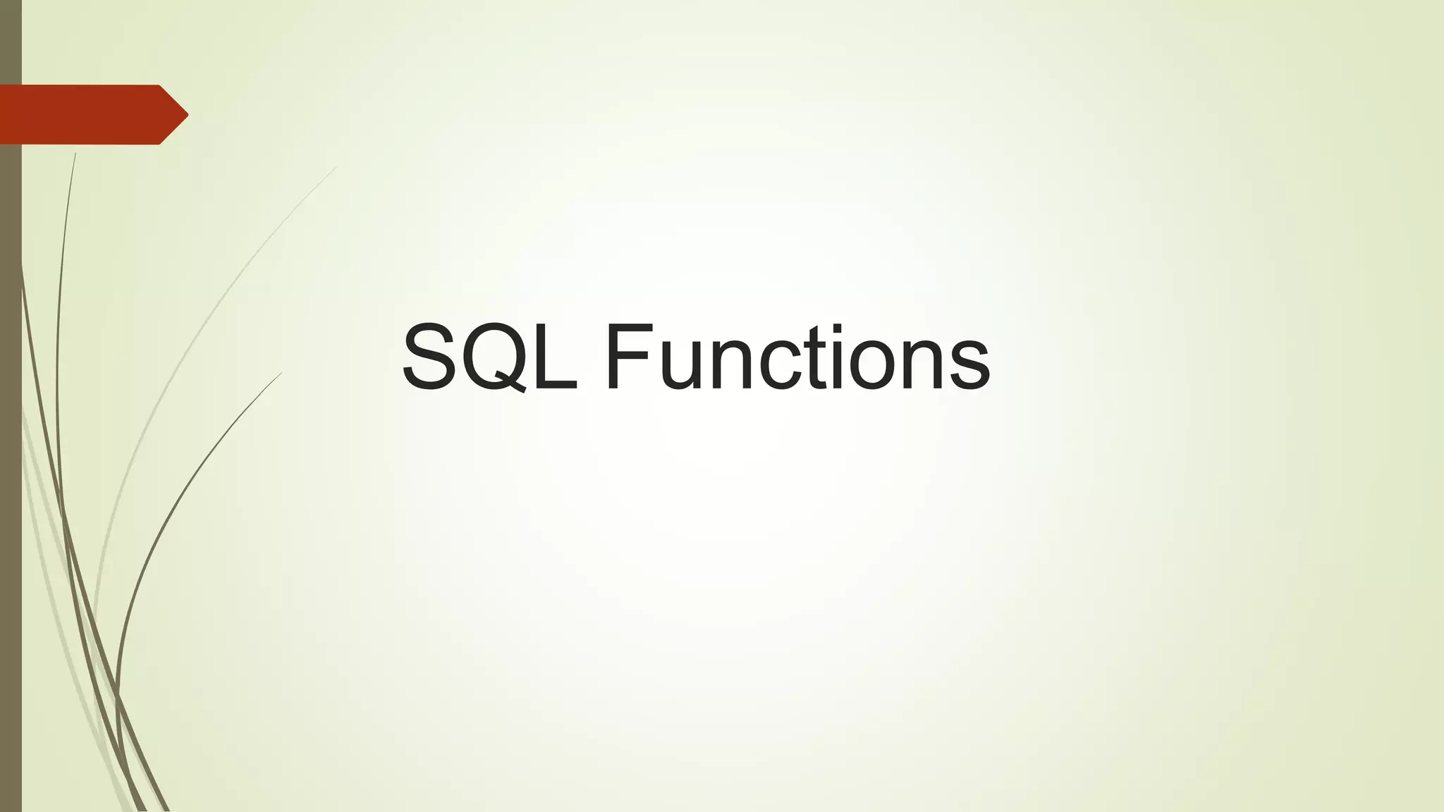 SQL Functions
 