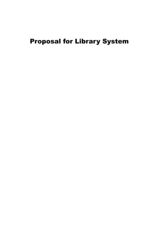 Proposal for Library System

 