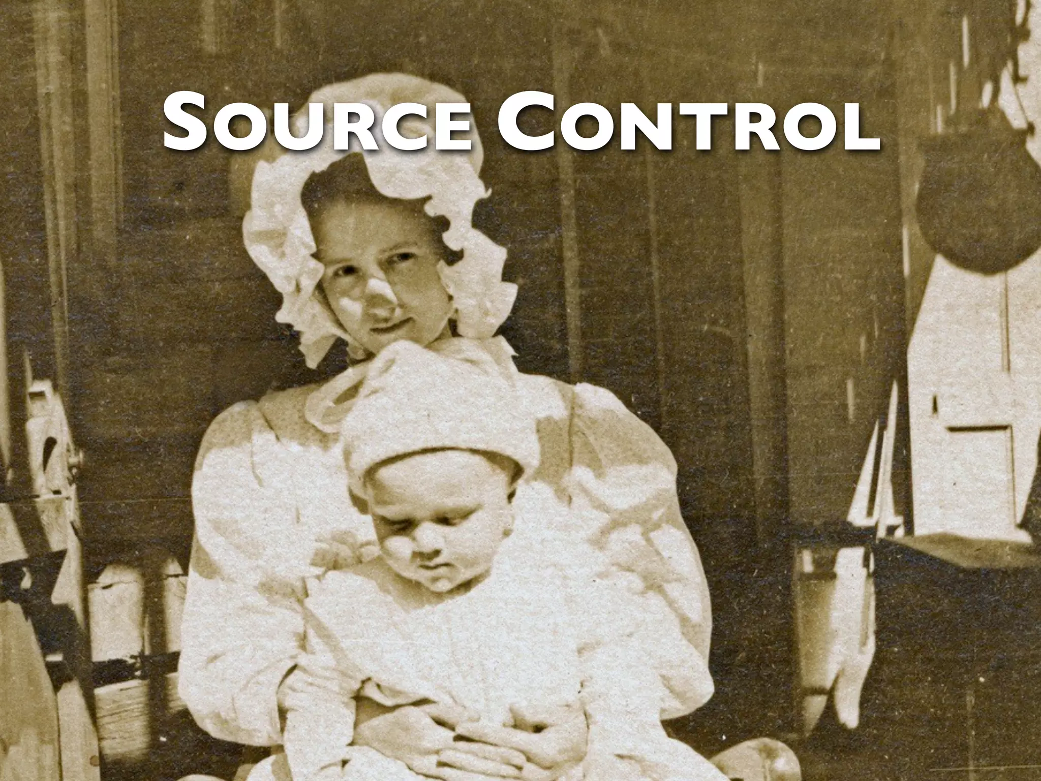 SOURCE CONTROL 