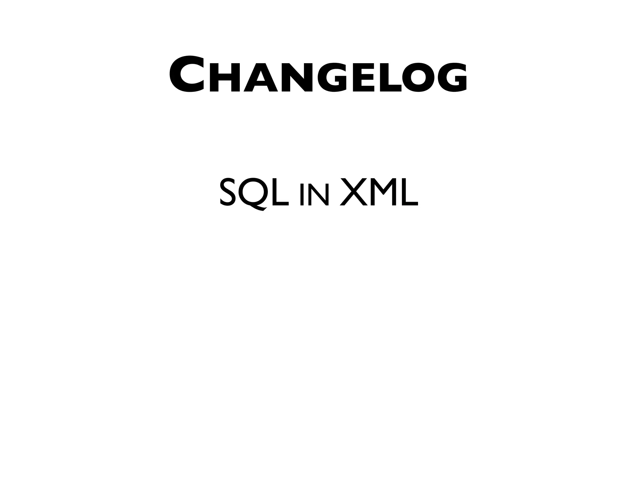 CHANGELOG SQL IN XML 