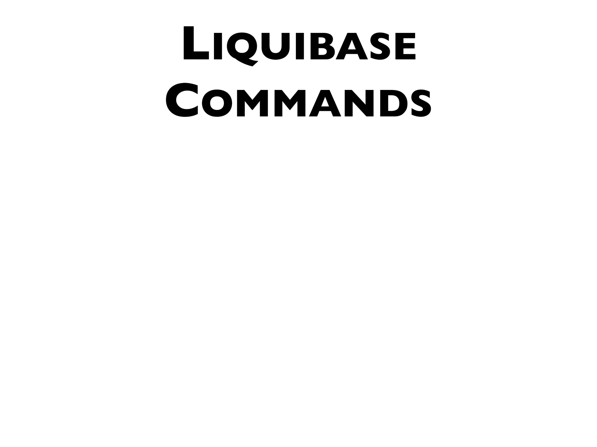 LIQUIBASE COMMANDS 