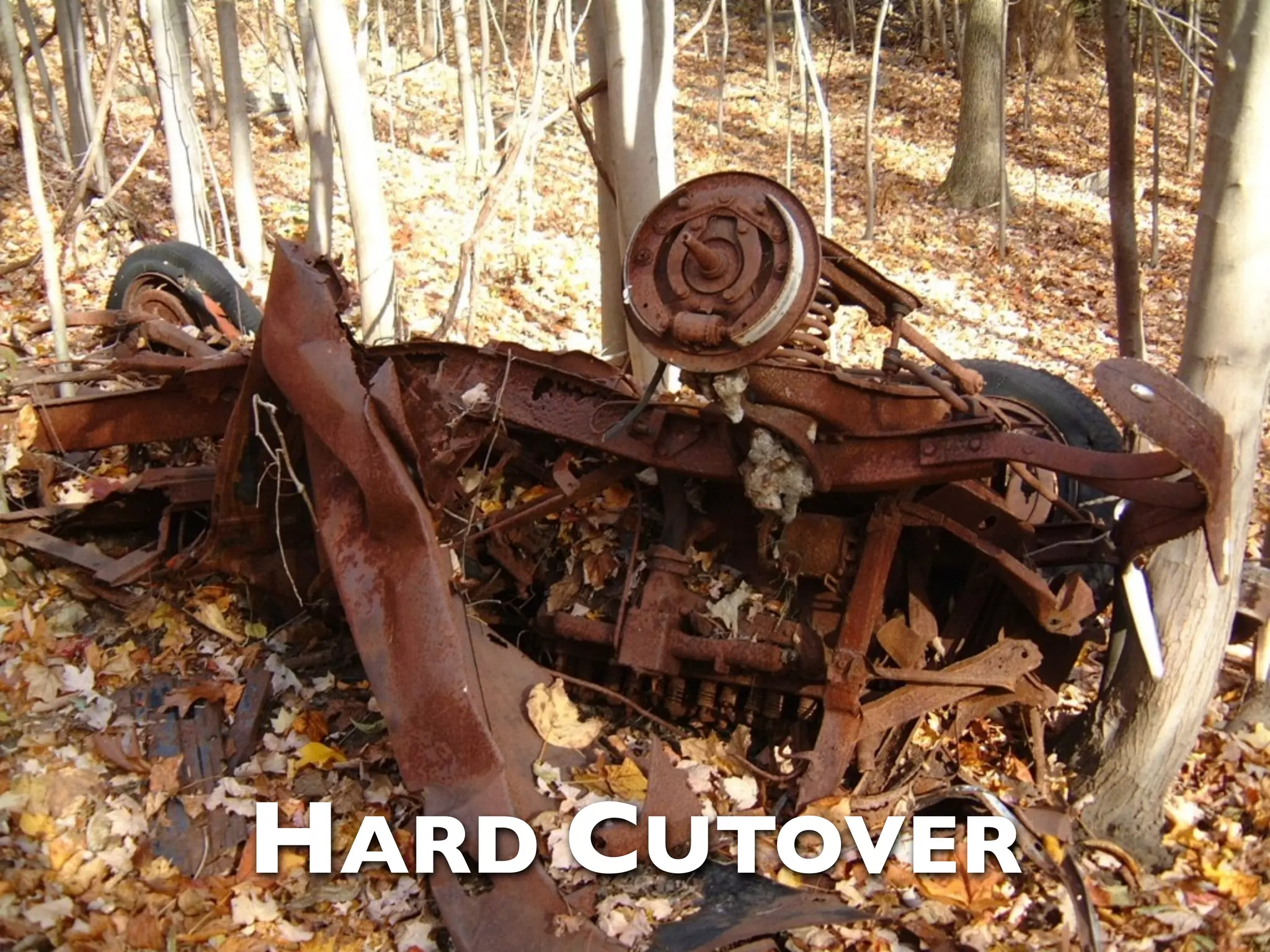 HARD CUTOVER 