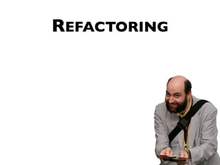 REFACTORING
 