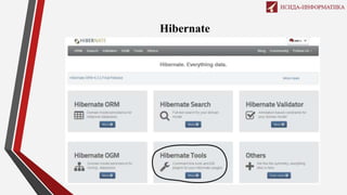 Hibernate
 
