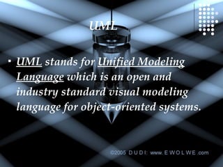UML  stands for  Unified Modeling Language  which is an open and industry standard visual modeling language for object-oriented systems. UML   