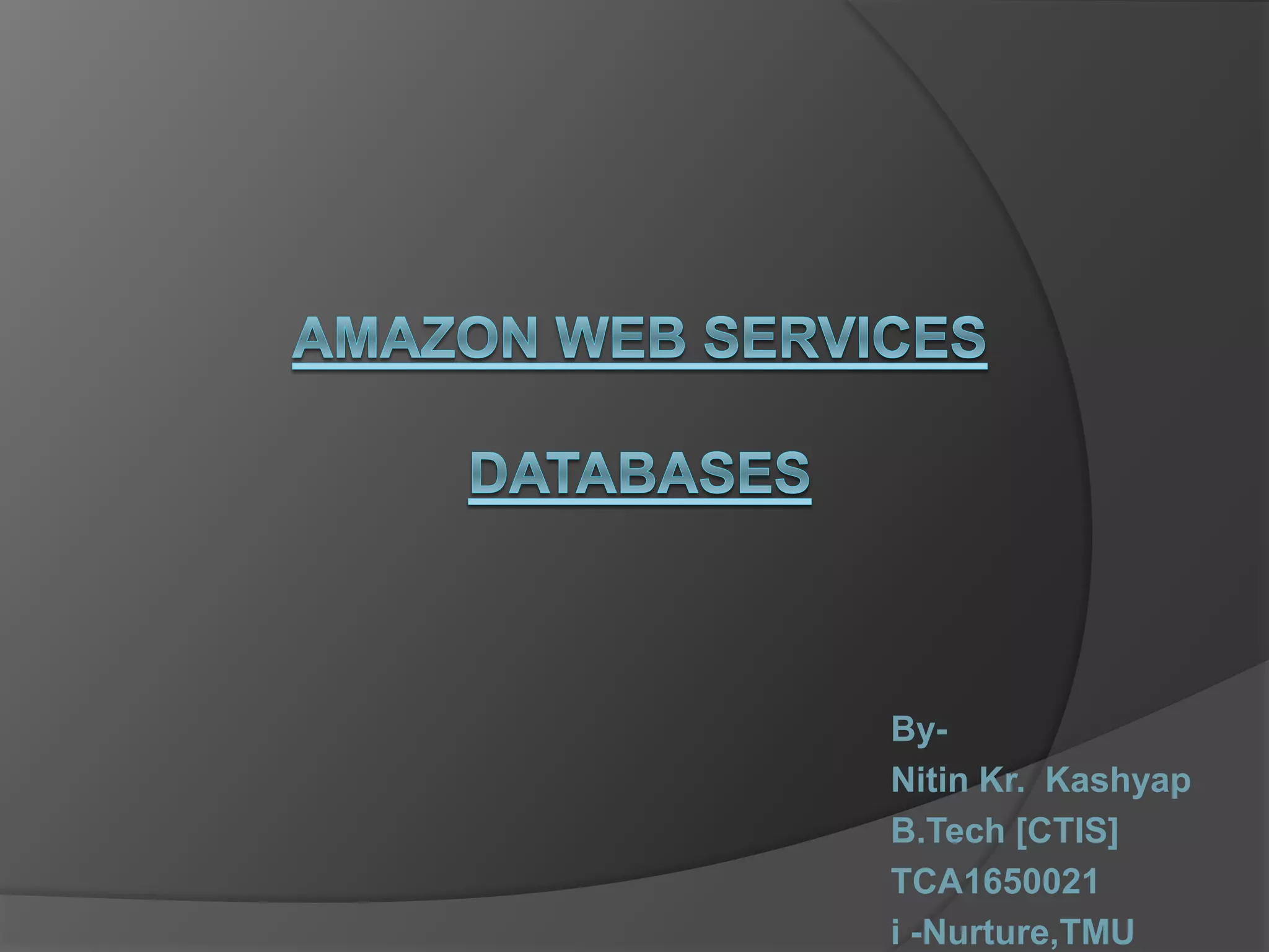 By- Nitin Kr. Kashyap B.Tech [CTIS] TCA1650021 i -Nurture,TMU 