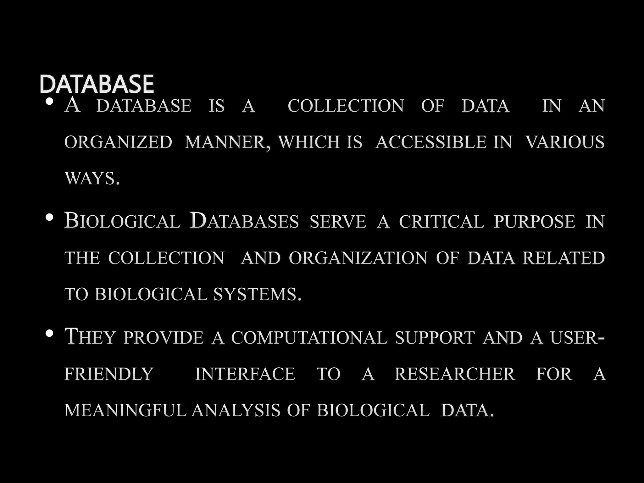 DATABASE
•
•
•
 