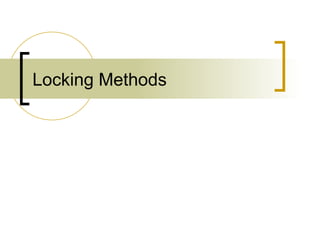 Locking Methods 