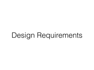Design Requirements
 