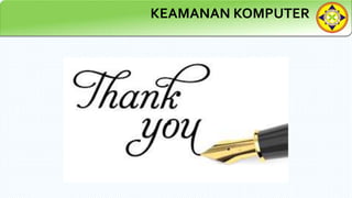 KEAMANAN KOMPUTER
 