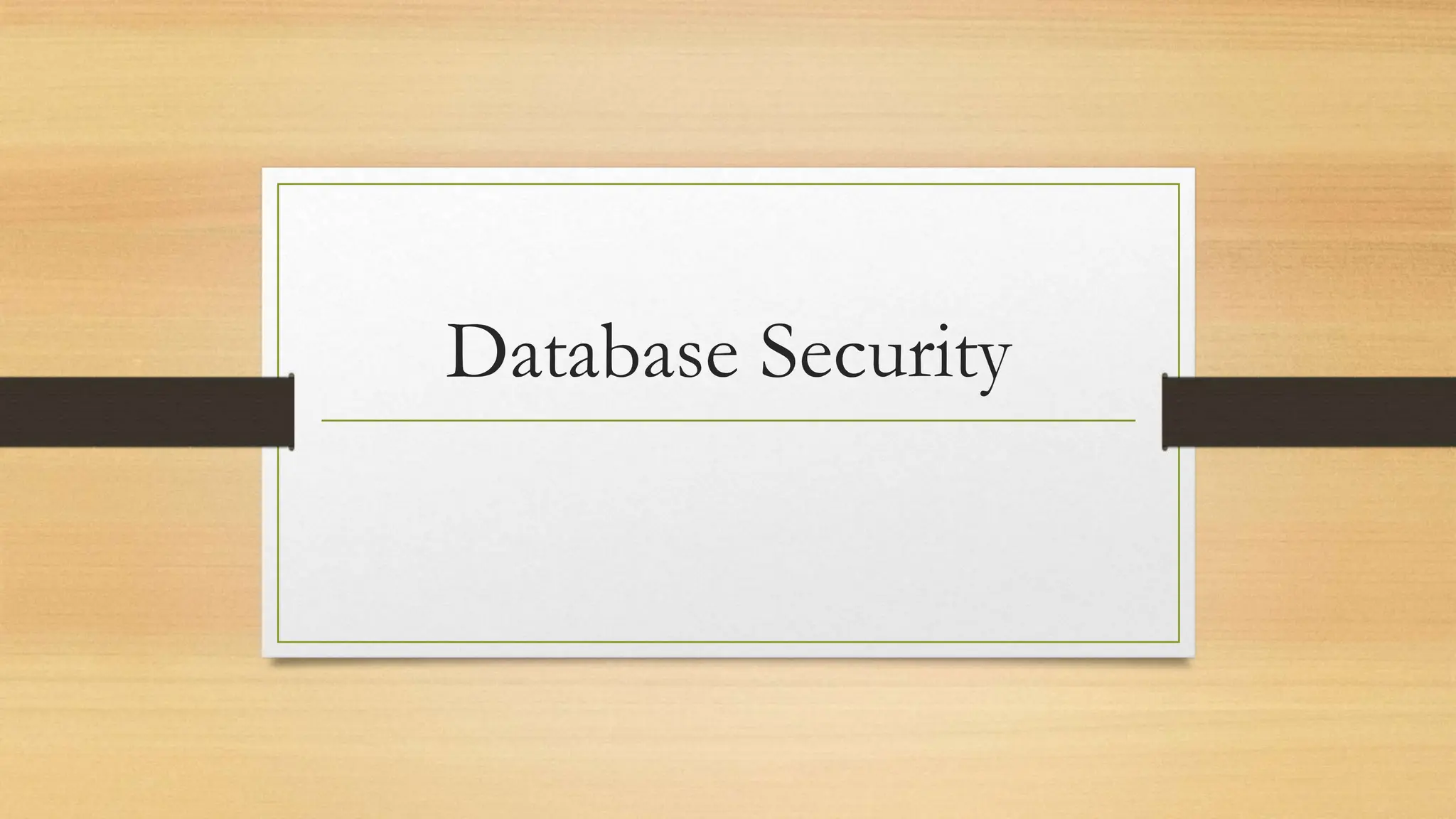 Database Security
 