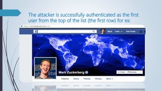 The attacker is successfully authenticated as the first
user from the top of the list (the first row) for ex:
 
