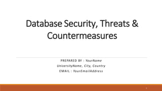 Database Security, Threats & Countermeasures.pptx