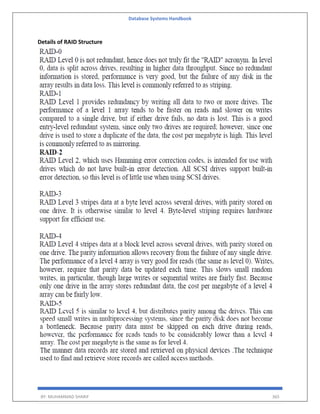 Database Systems Handbook
BY: MUHAMMAD SHARIF 365
Details of RAID Structure
 