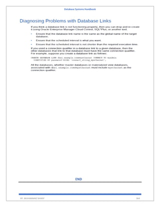 Database Systems Handbook
BY: MUHAMMAD SHARIF 364
END
 