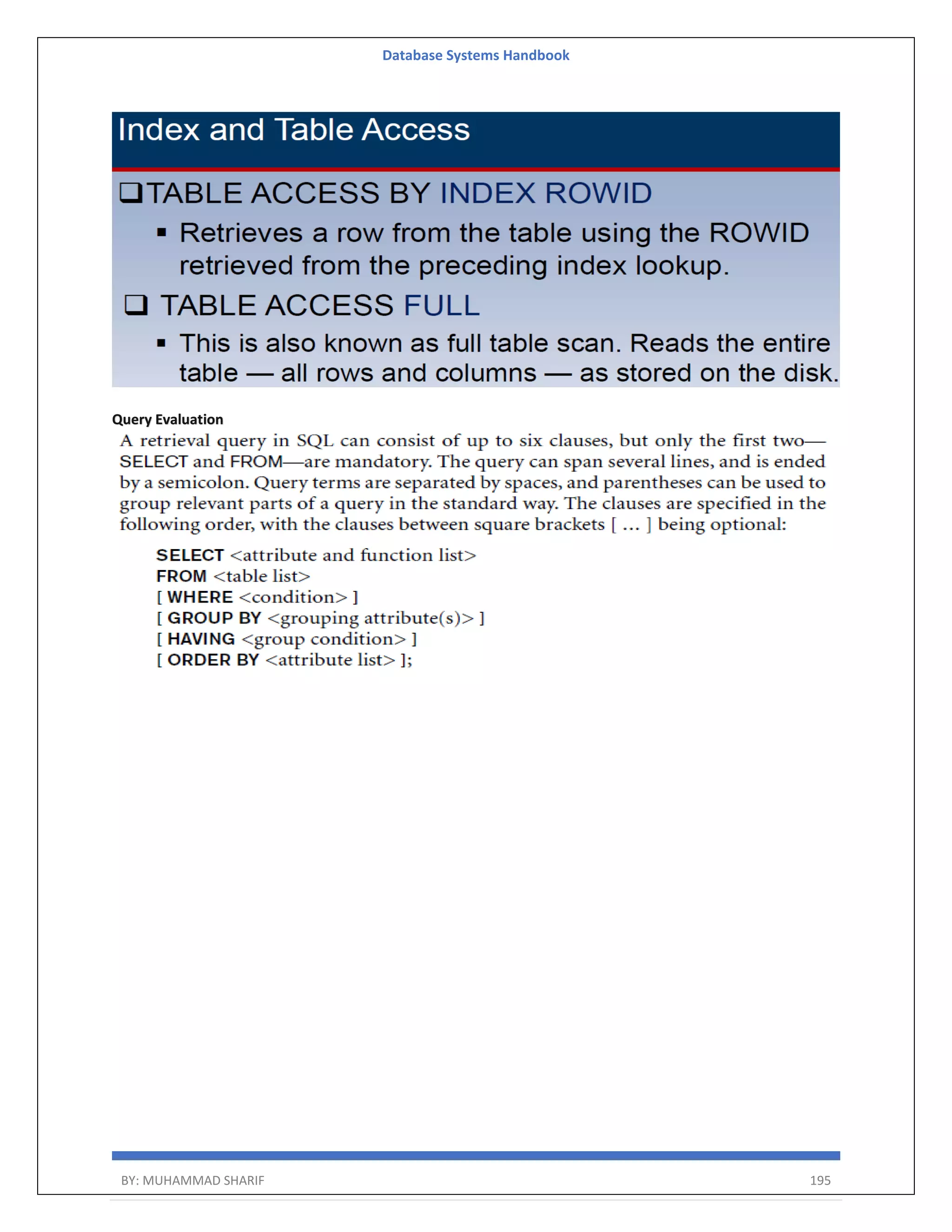 Database Systems Handbook BY: MUHAMMAD SHARIF 195 Query Evaluation 