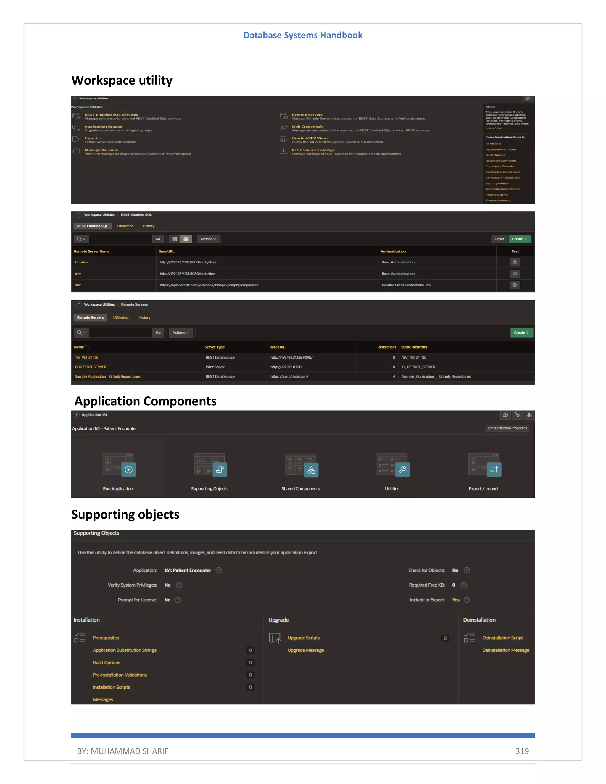 Database Systems Handbook BY: MUHAMMAD SHARIF 319 Workspace utility Application Components Supporting objects 