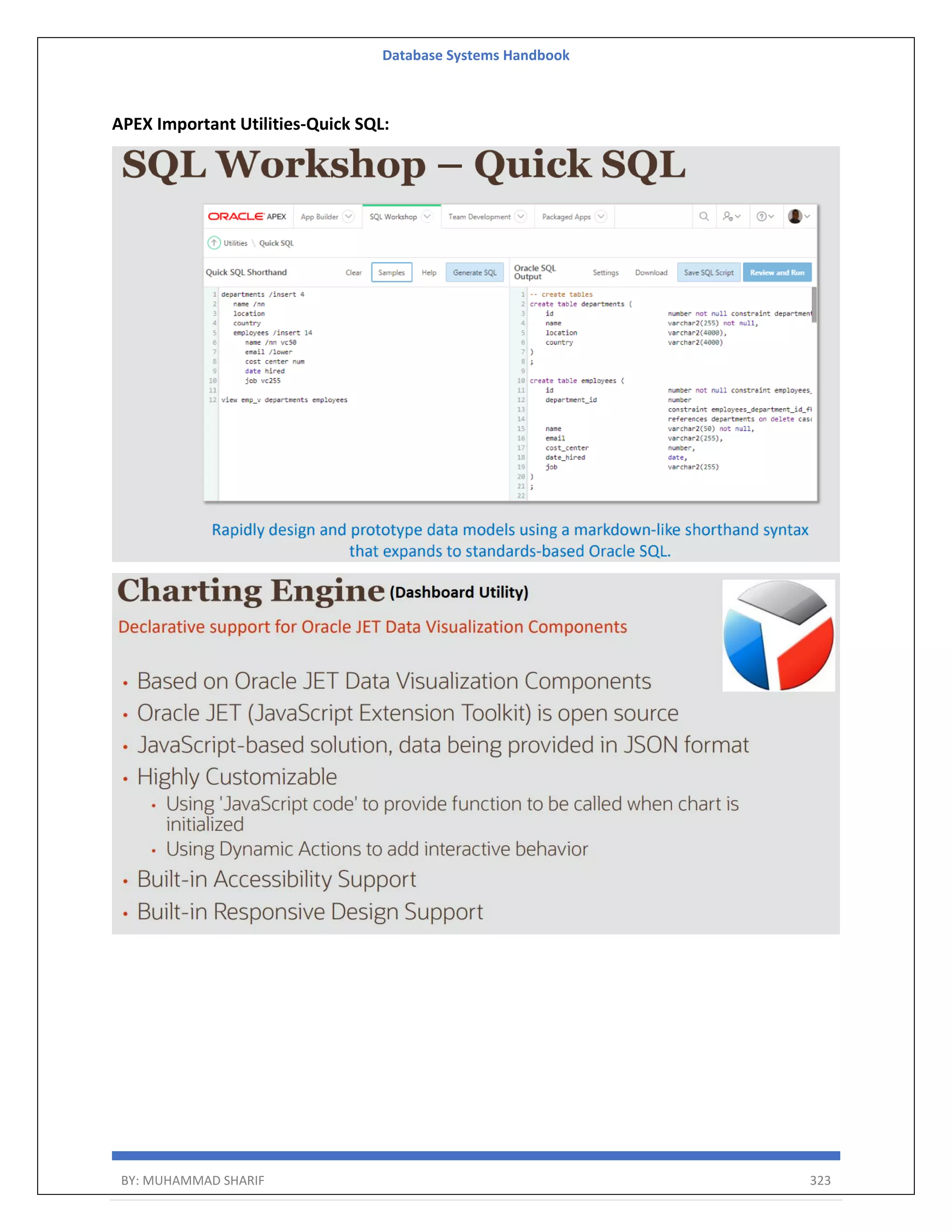 Database Systems Handbook BY: MUHAMMAD SHARIF 323 APEX Important Utilities-Quick SQL: 