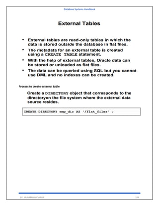 Database Systems Handbook
BY: MUHAMMAD SHARIF 104
Process to create external table
 
