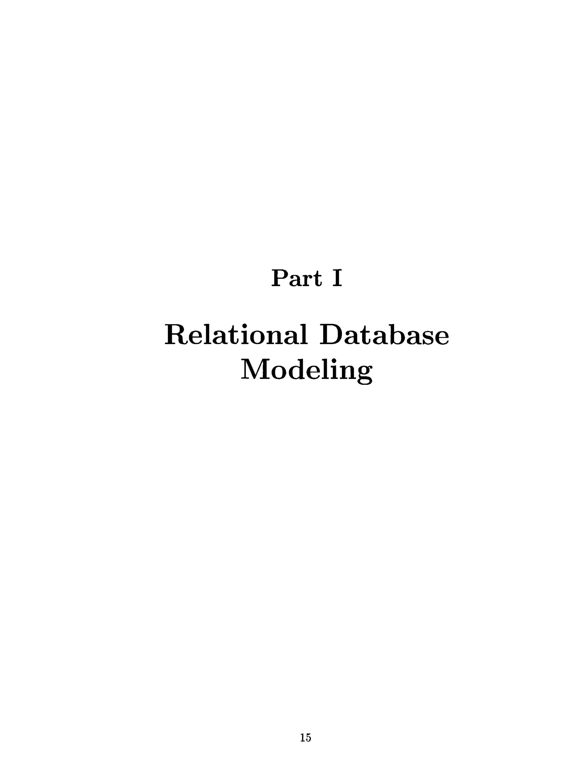 Part I
Relational Database
Modeling
15
 