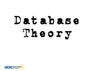Database
Theory
 