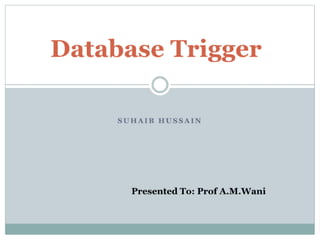 Database trigger