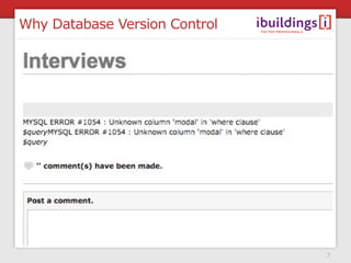 Why Database Version Control




                               7
 