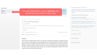 Abstrakt, kľúčové slová a zoznam referencíí, teda
dokumentov, ktoré autorka v článku cituje.
 