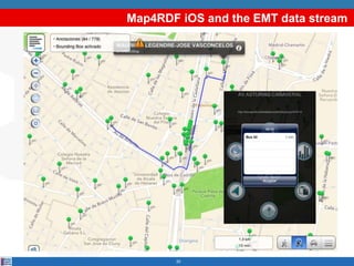 Map4RDF iOS and the EMT data stream
20
 